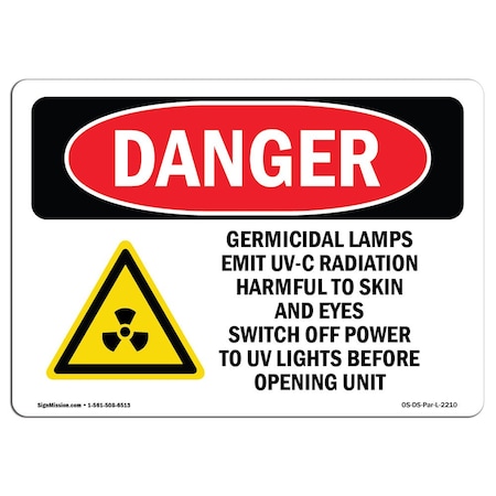 OSHA Danger, Germicidal Lamps Emit UV-C Radiation, 24in X 18in Aluminum